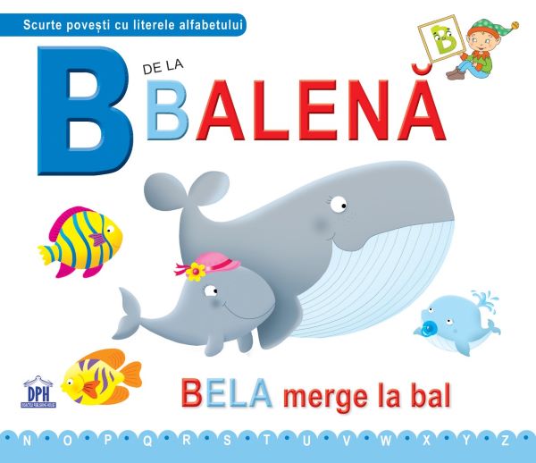 Cartea B de la Balena - Bela merge la bal (cartonat) de Carl