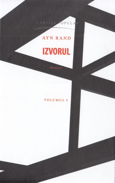 Cartea Izvorul Vol.1 - Ayn Rand de Ayn Rand