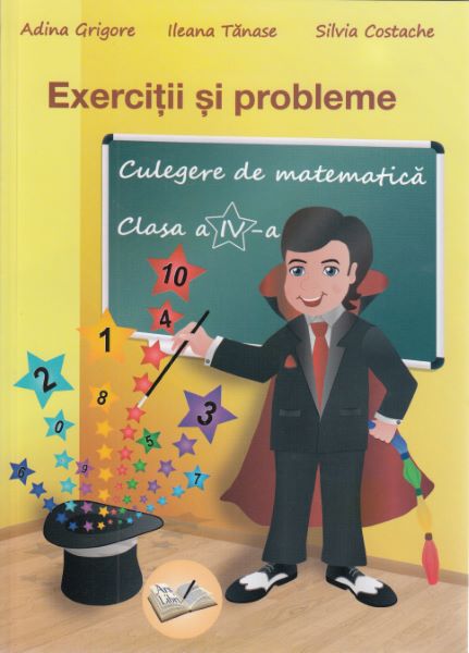 Cartea Culegere de matematica - Clasa 4 - Exercitii si probleme Ed.2018 - Adina Grigore de Ileana