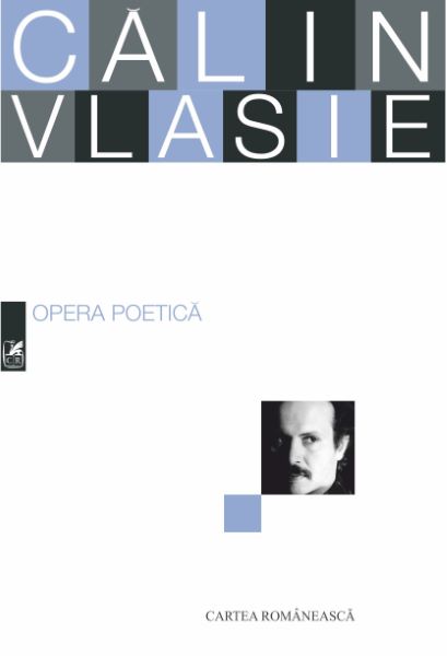 Cartea Opera poetica - Calin Vlasie de Calin Vlasie