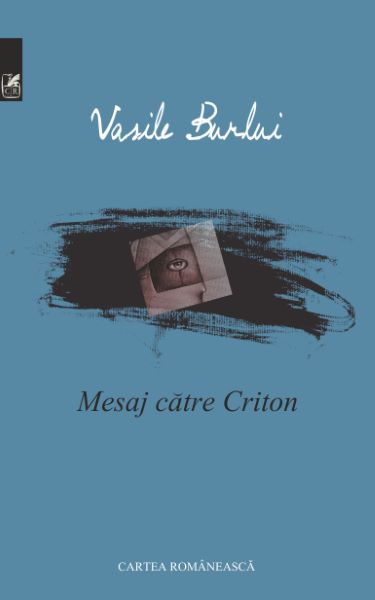 Cartea Mesaj catre Criton - Vasile Burlui de Mesaj catre Criton - Vasile Burlui