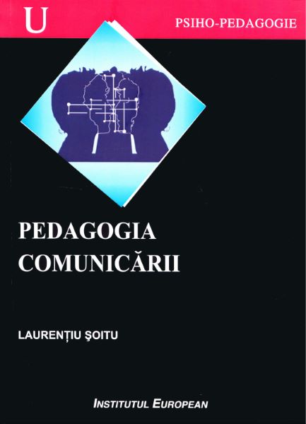 Cartea Pedagogia comunicarii - Laurentiu Soitu de Laurentiu Soitu