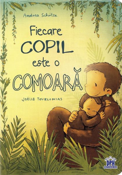 Cartea Fiecare copil este o comoara - Andreea Schutze, Joelle Tourlonias de Joelle Tourlonias