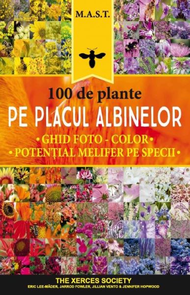 Cartea 100 de plante pe placul albinelor de Jillian Vento