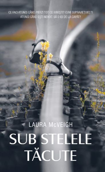 Cartea Sub stelele tacute - Laura McVeigh de Laura McVeigh
