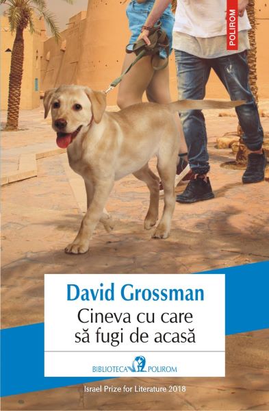 Cartea Cineva cu care sa fugi de acasa - David Grossman de Cineva cu care sa fugi de acasa - David Grossman