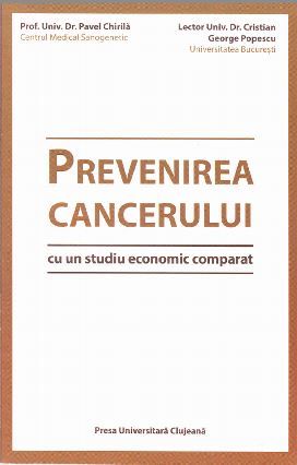 Cartea Prevenirea cancerului - Pavel Chirila, Cristian George Popescu de George Pop