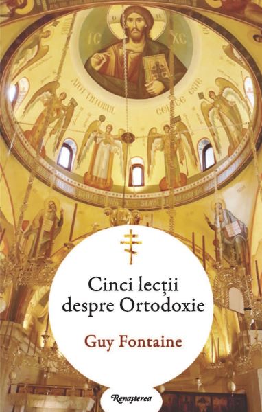 Cartea Cinci lectii despre ortodoxie