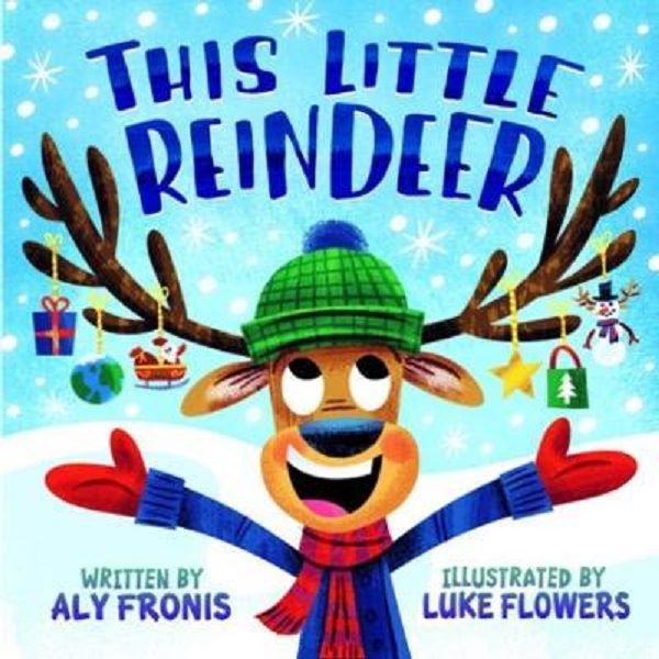 Cartea This Little Reindeer - Aly Fronis, Luke Flowers de This Little Reindeer - Aly Fronis, Luke Flowers