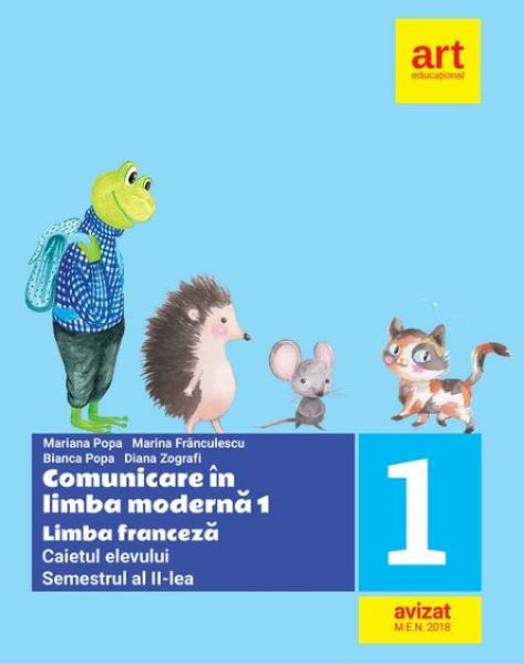Cartea Comunicare in limba moderna 1. Franceza - Clasa 1 Sem.2 - Caiet - Mariana Popa de Comunicare in limba moderna 1. Franceza - Clasa 1 Sem.2 - Caiet - Mariana Popa