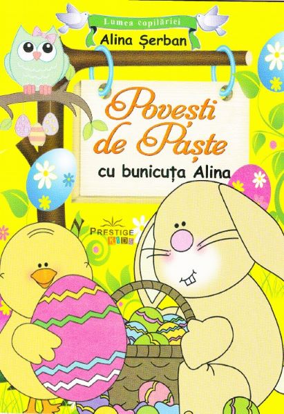 Cartea Povesti de Paste cu bunicuta Alina - Alina Serban de Alina Serban