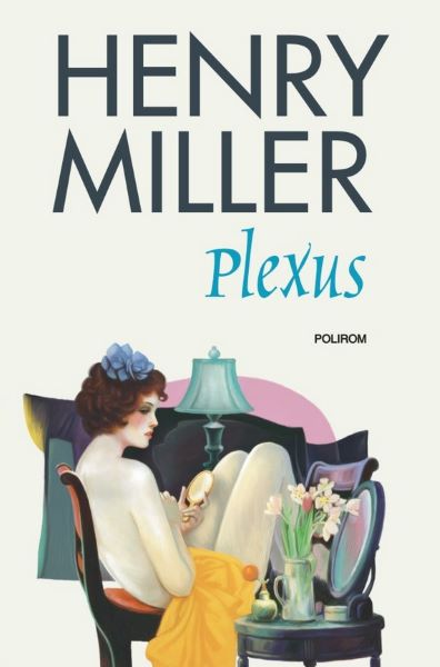 Cartea Plexus - Henry Miller de Henry Miller