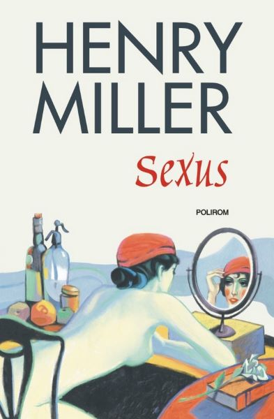 Cartea Sexus - Henry Miller de Henry Miller