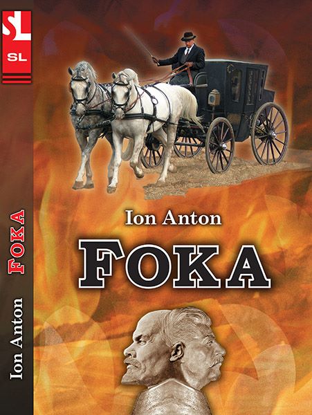 Cartea Foka - Ion Anton de Foka - Ion Anton