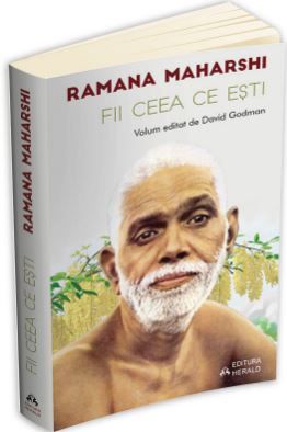 Cartea Fii ceea ce esti - Ramana Maharshi de Fii ceea ce esti - Ramana Maharshi