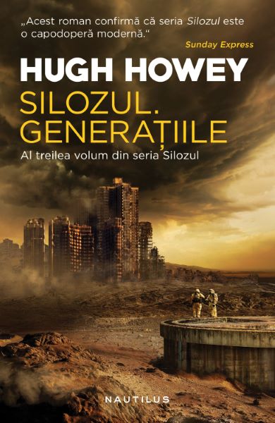 Cartea Silozul. Generatiile - Hugh Howey