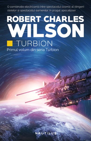 Cartea Turbion. Seria Turbion - Robert Charles Wilson de Robert Charles Wilson