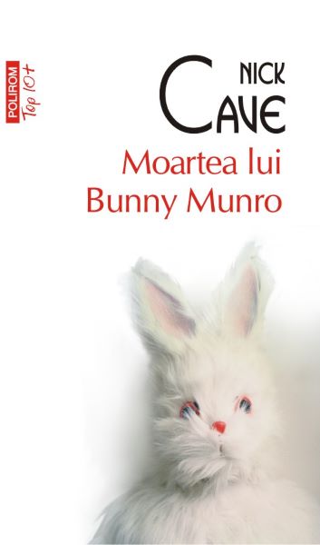Cartea Moartea lui Bunny Munro - Nick Cave de Moartea lui Bunny Munro - Nick Cave