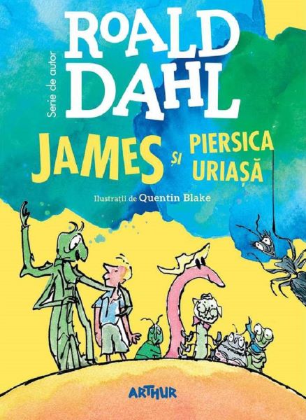 Cartea James si piersica uriasa - Roald Dahl de Roald Dahl