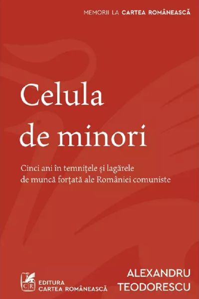 Cartea Celula de minori - Alexandru Teodorescu de Alexandru Teodorescu