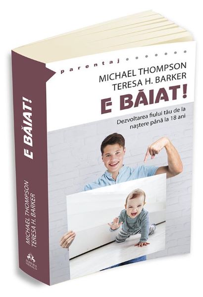 Cartea E baiat! - Michael Thompson, Teresa H. Barker de E baiat! - Michael Thompson, Teresa H. Barker