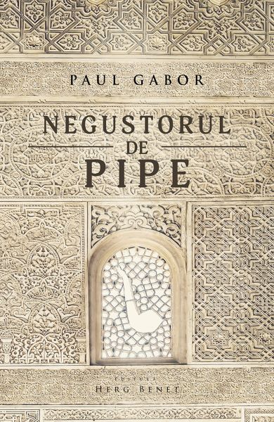 Cartea Negustorul de pipe - Paul Gabor de Paul Gabor