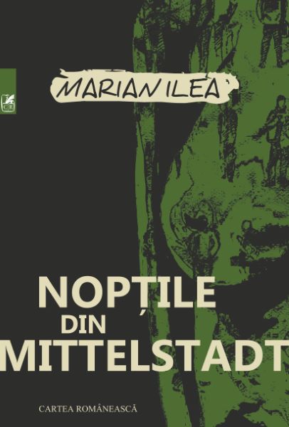 Cartea Noptile din Mittelstadt - Marian Ilea de Marian Ilea