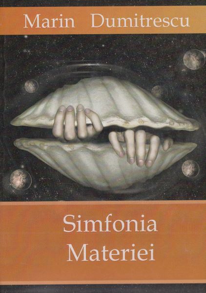Cartea Simfonia materiei - Marin Dumitrescu de Marin Dumitrescu