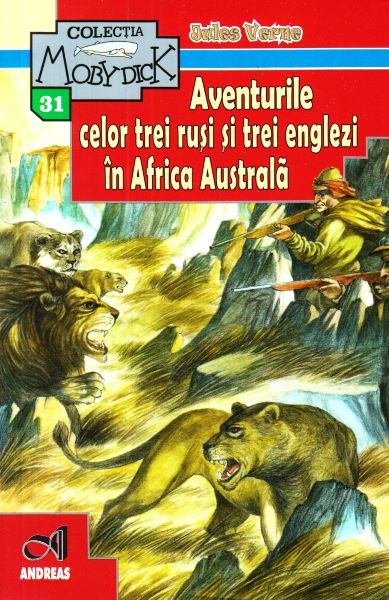 Cartea Aventurile celor trei rusi si trei englezi in Africa Australa - Jules Verne de Jules Verne