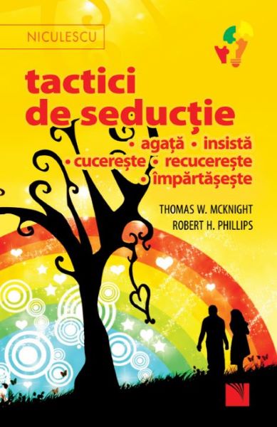 Cartea Tactici de seductie - Thomas W. McKnight, Robert H. Phillips de Thomas W. McKnight