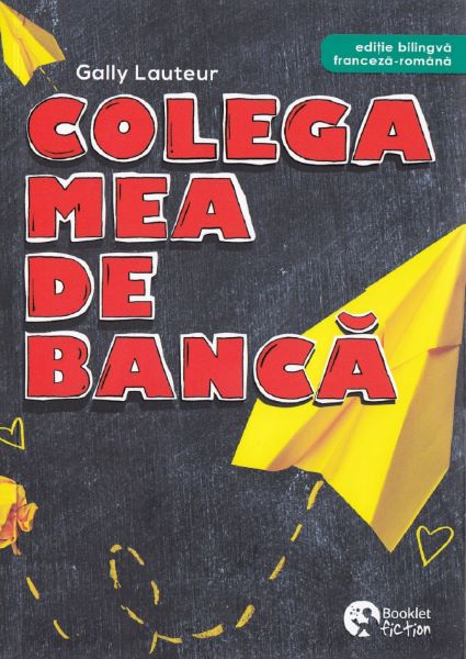 Cartea Colega mea de banca - Gally Lauteur de Gally Lauteur
