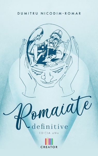 Cartea Romaiate - Dumitru Nicodim-Romar de Romaiate - Dumitru Nicodim-Romar