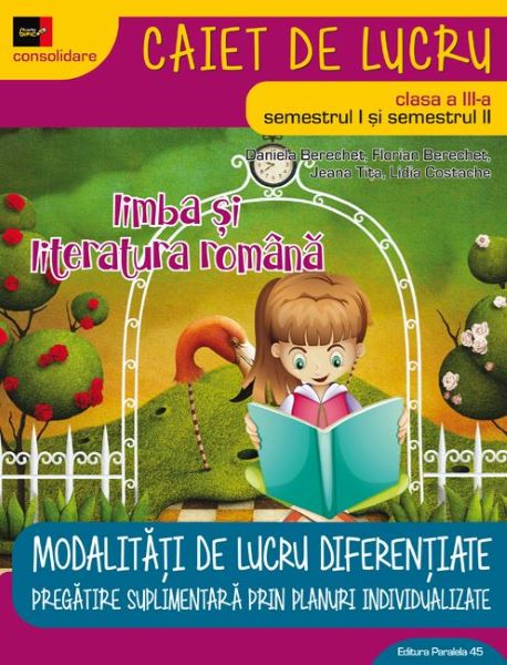 Cartea Limba romana - Clasa 3 Sem.1 si 2 Ed. 4 (2018) - Daniela Berechet, Florian Berechet de Limba romana - Clasa 3 Sem.1 si 2 Ed. 4 (2018) - Daniela Berechet, Florian Berechet