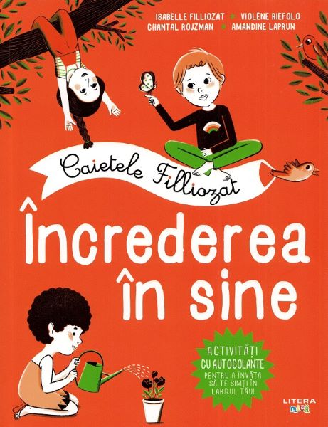 Cartea Caietele Filliozat: Increderea in sine. Activitati cu autocolante - Isabelle Filliozat de Caietele Filliozat: Increderea in sine. Activitati cu autocolante - Isabelle Filliozat