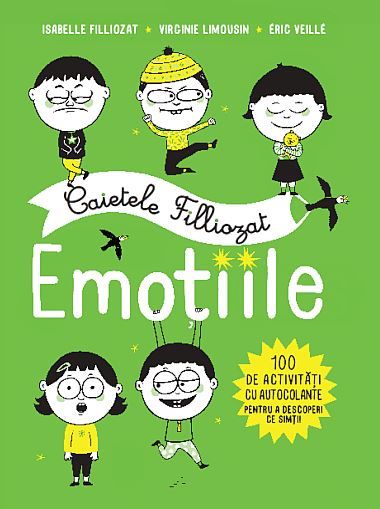Cartea Caietele Filliozat: Emotiile (100 de activitati cu autocolante) - Isabelle Filliozat de Caietele Filliozat: Emotiile (100 de activitati cu autocolante) - Isabelle Filliozat