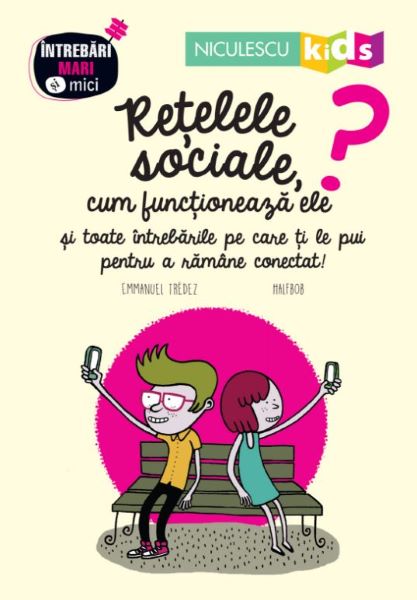 Cartea Retelele sociale, cum functioneaza ele? - Emmanuel Tredez, Halfbob de Retelele sociale, cum functioneaza ele? - Emmanuel Tredez, Halfbob