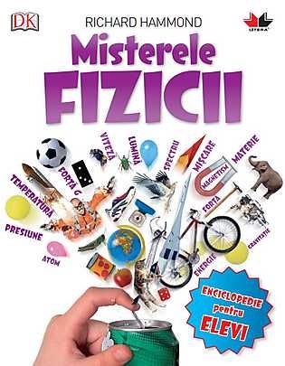 Cartea Misterele fizicii - Richard Hammond de Johnny Ball