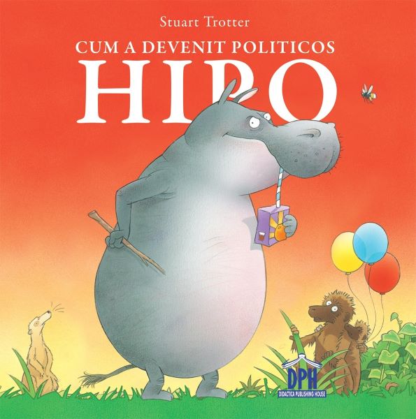 Cartea Cum a devenit politicos Hipo - Stuart Trotter de Cum a devenit politicos Hipo - Stuart Trotter