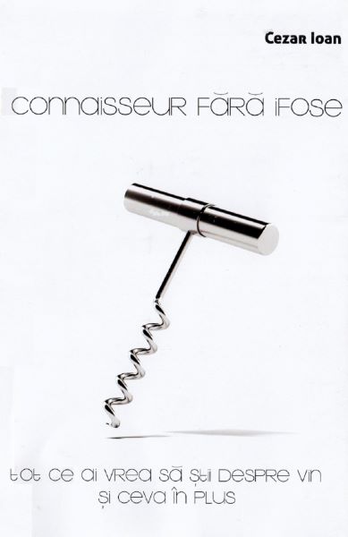 Cartea Connaisseur fara ifose - Cezar Ioan de Cezar Ioan
