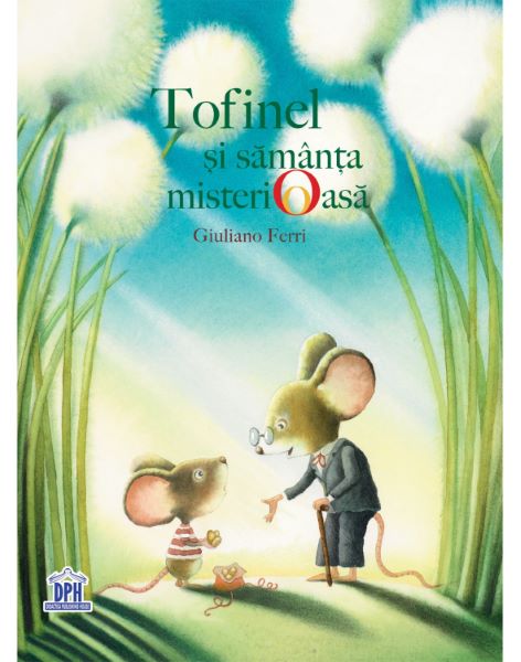 Cartea Tofinel si samanta misterioasa - Giuliano Ferri de Tofinel si samanta misterioasa - Giuliano Ferri