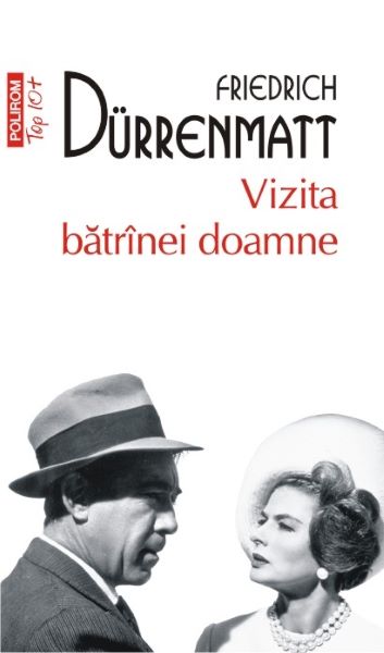 Cartea Vizita batranei doamne - Friedrich Durrenmatt de Friedrich Durrenmatt