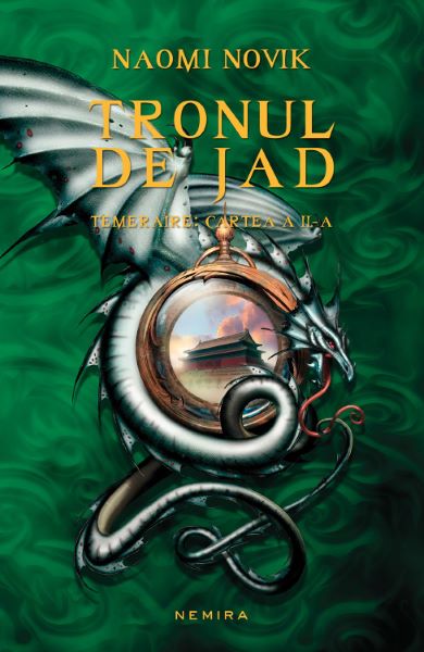 Cartea Tronul de jad. Seria Temeraire. Vol.2 - Naomi Novik de Naomi Novik