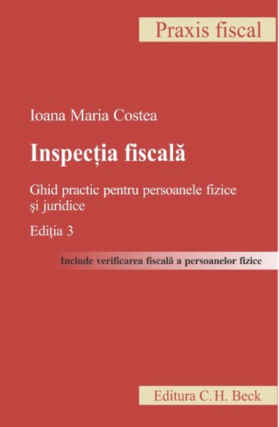 Cartea Inspectia fiscala ed.3 - Ioana Maria Costea de Ana Maria Costea