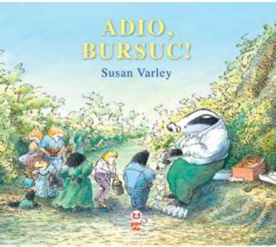 Cartea Adio, Bursuc! - Susan Varley de Susan Varley