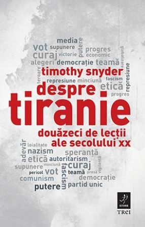 Cartea Despre tiranie - Timothy Snyder de Timothy Snyder