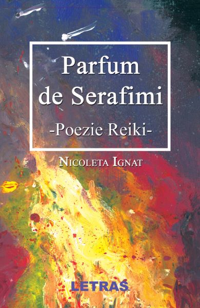 Cartea Parfum de Serafimi - Nicoleta Ignat de Nicoleta Ignat
