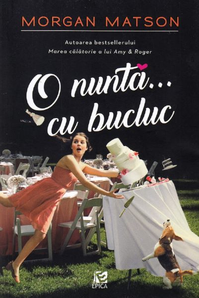 Cartea O nunta... cu bucluc - Morgan Matson de Morgan Matson