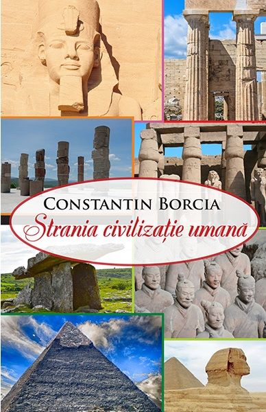 Cartea Strania civilizatie umana - Constantin Borcia de Constantin Borcia