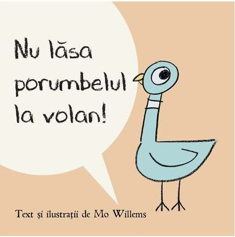 Cartea Nu lasa porumbelul la volan! - Mo Willems de Nu lasa porumbelul la volan! - Mo Willems