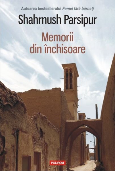 Cartea Memorii din inchisoare - Shahrnush Parsipur de Shahrnush Parsipur